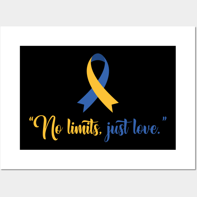 No Limits, Just Love- Celebbrating World Down Syndrome Day ! Wall Art by DesignerDeskStd